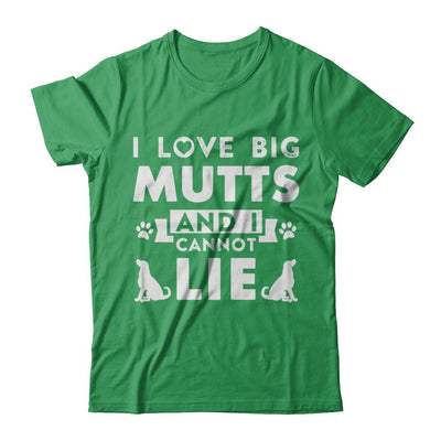 I Love Big Mutts and I Cannot Lie Funny Dog Lover-T-Shirt & Hoodie-Premium T-Shirt-Kelly Green