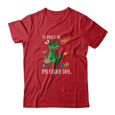 Funny Easter Bunny Dinosaur It Must Be My Lucky Day-T-Shirt & Tank Top-Classic T-Shirt-Red