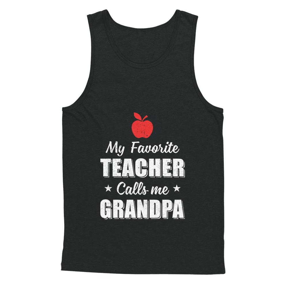 My Favorite Teacher Calls Me Grandpa Fathers Day-T-Shirt & Hoodie-Unisex Tank-Black