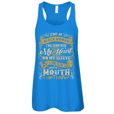 I Am A Black Woman I Was Born With My Heart On My Sleeve-T-Shirt & Tank Top-Women's Flowy Racerback Tank-True Royal