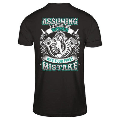 Assuming I Was Like Most Women Was Your First Mistake-T-Shirt & Hoodie-Premium T-Shirt-Black