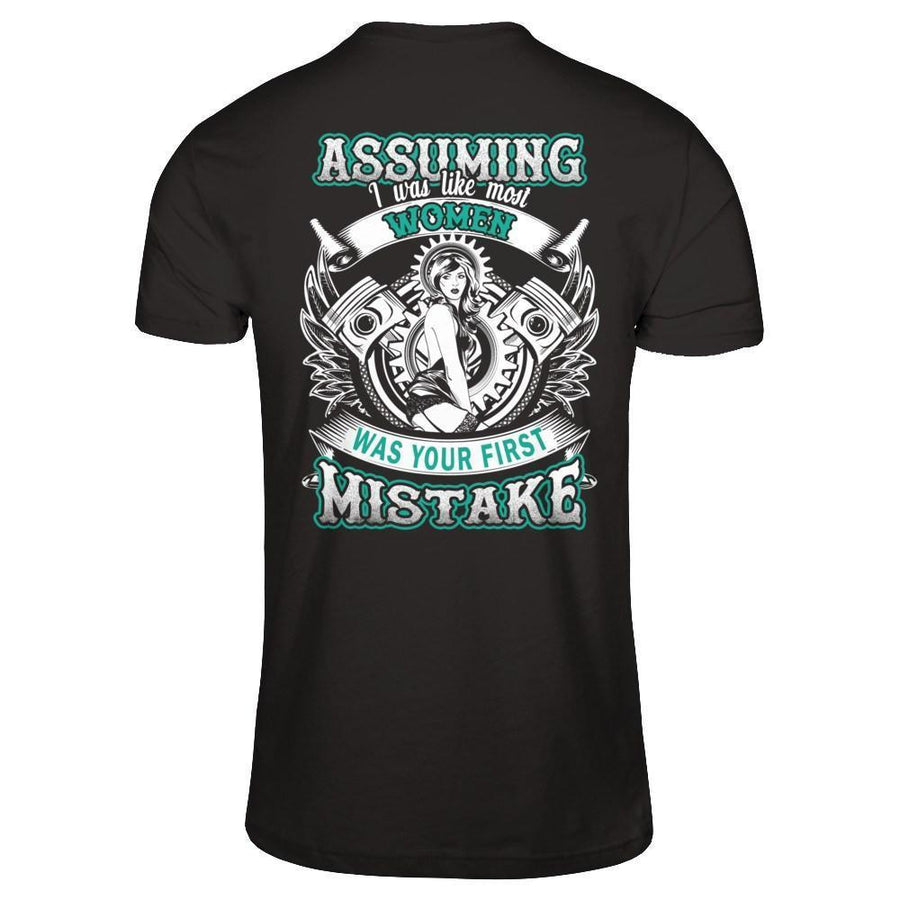 Assuming I Was Like Most Women Was Your First Mistake-T-Shirt & Hoodie-Premium T-Shirt-Black