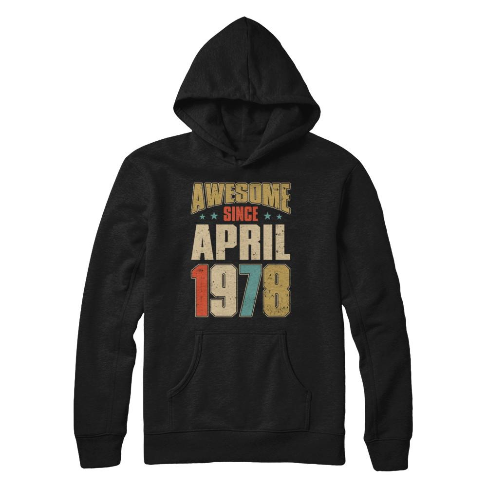 Vintage Retro Awesome Since April 1978 43th Birthday-T-Shirt & Hoodie-Pullover Hoodie-Black