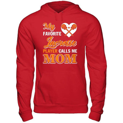 My Favorite Lacrosse Player Calls Me Mom-T-Shirt & Hoodie-Pullover Hoodie-Red