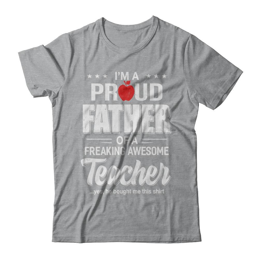 I'm A Proud Father From Awesome Teacher Son Dad-T-Shirt & Hoodie-Classic T-Shirt-Sport Grey