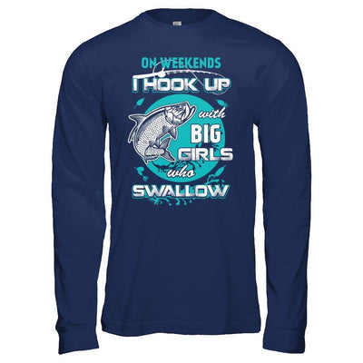 On Weekends I Hook Up With Big Girls-T-Shirt & Hoodie-Long Sleeve T-Shirt-Navy