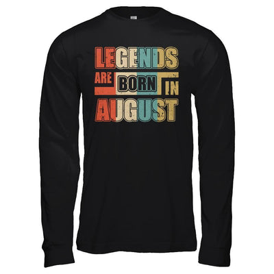 Classic Vintage Legends Are Born In August Birthday-T-Shirt & Hoodie-Long Sleeve T-Shirt-Black