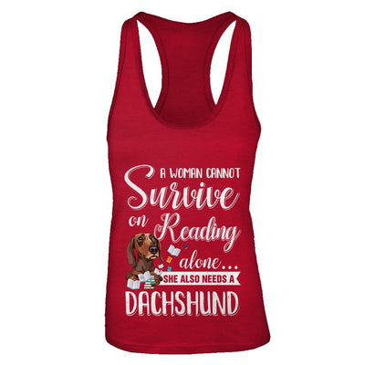 A Woman Cannot Survive On Reading Alone Dachshund-T-Shirt & Tank Top-Women's Ideal Racerback Tank-Red