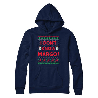 I Don't Know Margo Christmas Ugly Sweater-T-Shirt & Sweatshirt-Pullover Hoodie-Navy