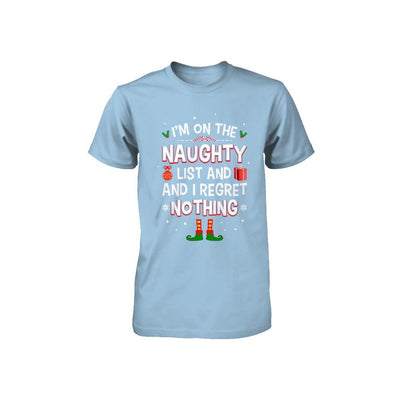 I'm On The Naughty List Funny Christmas Youth-Youth Shirt-Toddler T-Shirt-Light Blue
