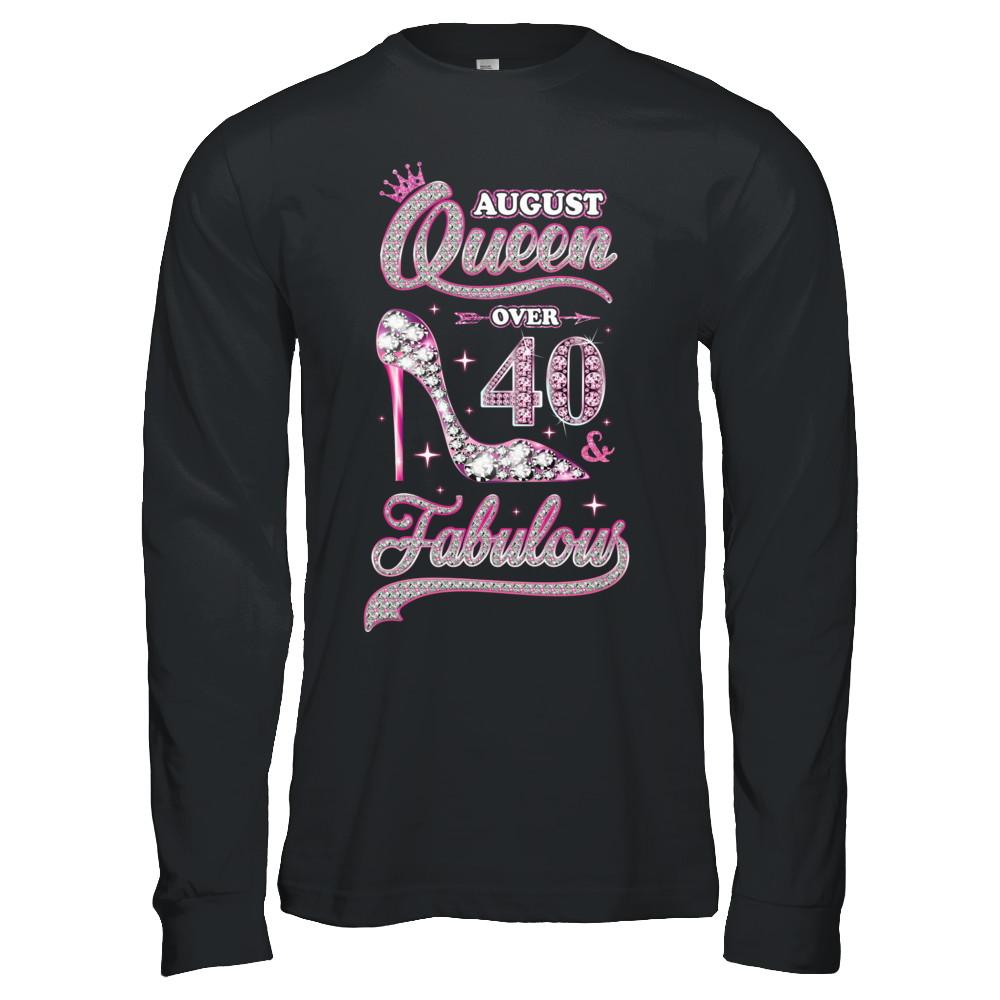 August Queen 40 And Fabulous 1981 40th Years Old Birthday-T-Shirt & Hoodie-Long Sleeve T-Shirt-Black