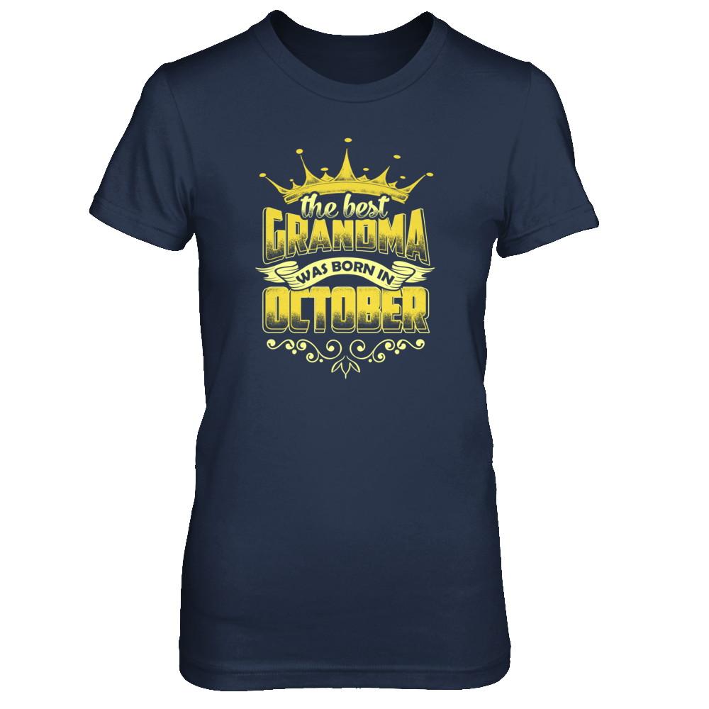 The Best Grandma Was Born In October-T-Shirt & Tank Top-Women's T-Shirt-Navy