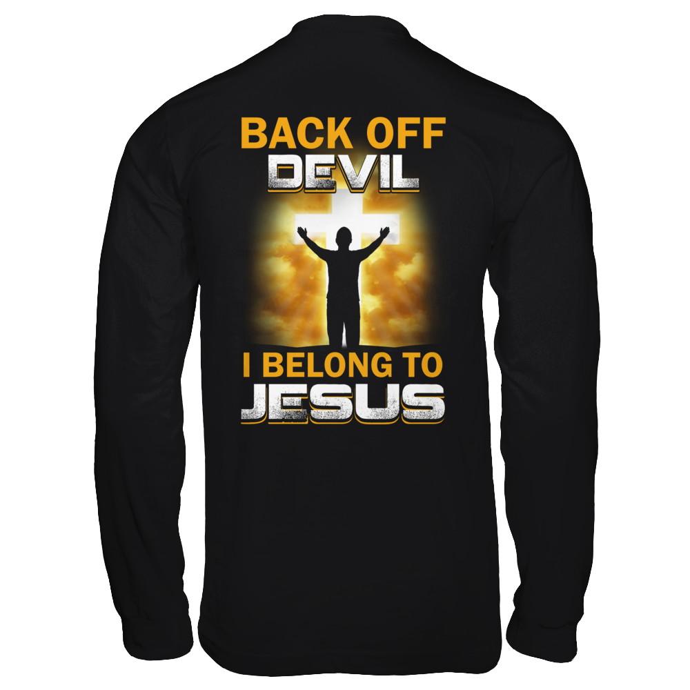Back Off Devil I Belong To Jesus Christian-T-Shirt & Hoodie-Long Sleeve T-Shirt-Black