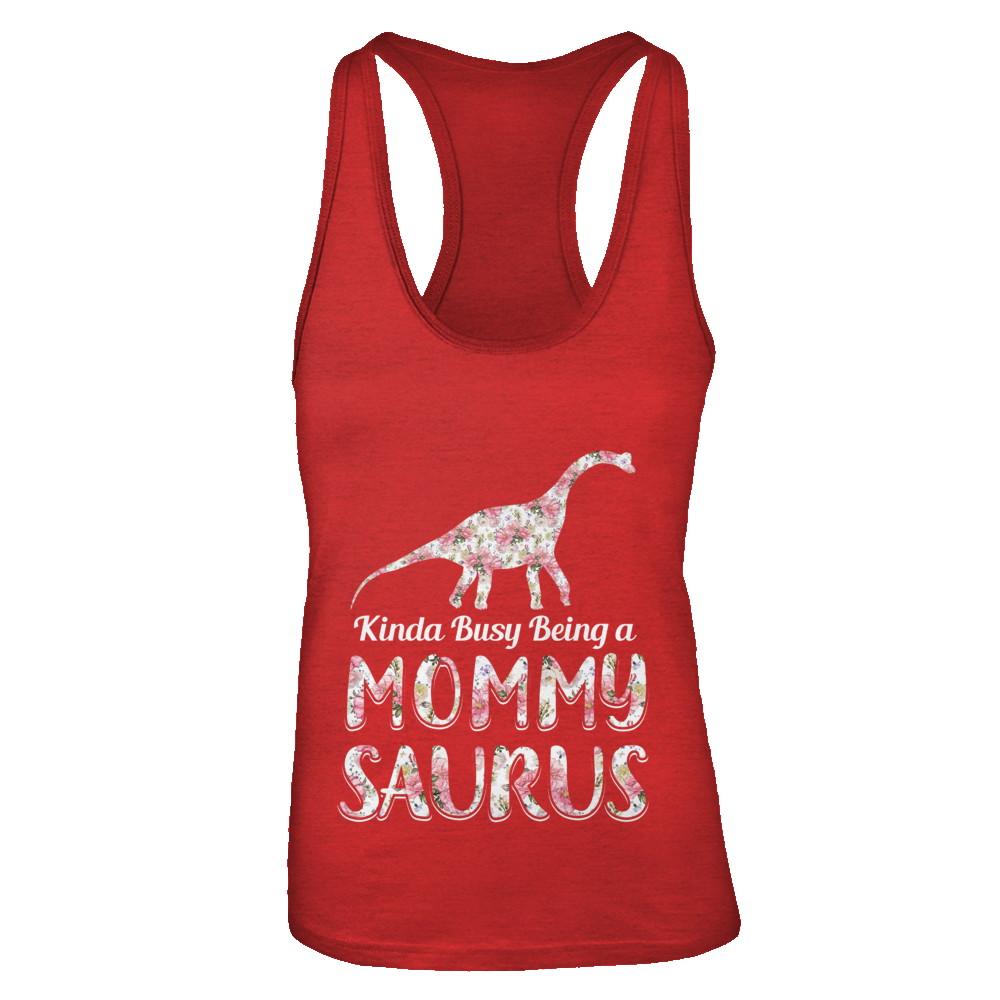 Mommy Saurus Dinosaur Kinda Busy Being A Mommysaurus-T-Shirt & Tank Top-Women's Ideal Racerback Tank-Red