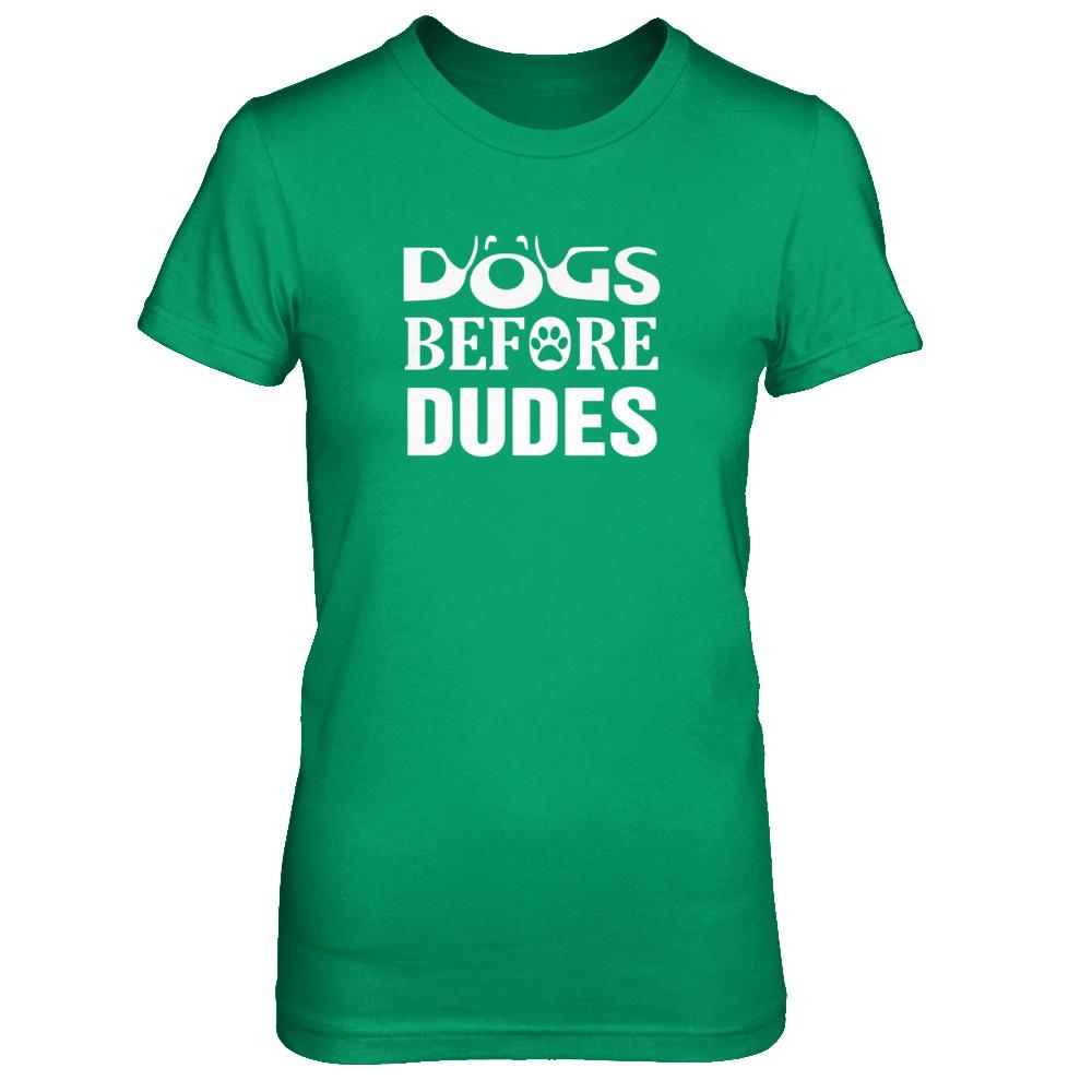 Dogs Before Dudes-T-Shirt & Tank Top-Women's T-Shirt-Irish Green