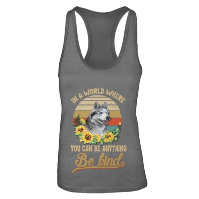 In A World Where You Can Be Anything Be Kind Siberian Husky Sunflow-T-Shirt & Tank Top-Women's Ideal Racerback Tank-Dark Grey