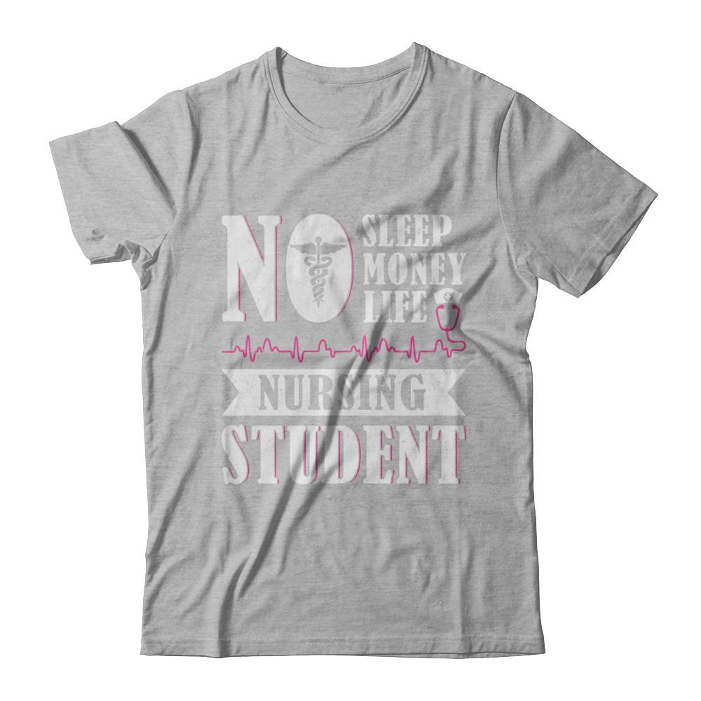 No Sleep No Money No Life Nursing Student-T-Shirt & Hoodie-Premium T-Shirt-Heather Gray