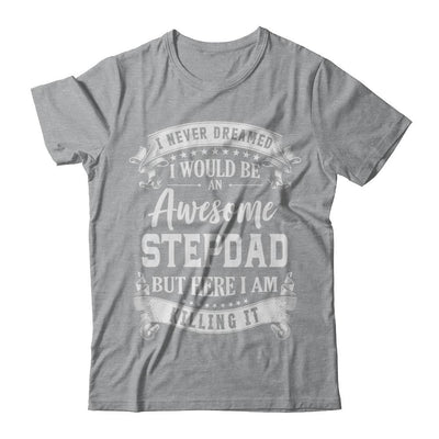 I Would Be An Awesome Stepdad Fathers Day Gifts-T-Shirt & Hoodie-Classic T-Shirt-Sport Grey