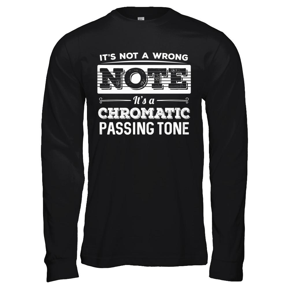 It's Not A Wrong Note It's A Chromatic Passing Tone Guitar-T-Shirt & Hoodie-Long Sleeve T-Shirt-Black