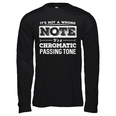 It's Not A Wrong Note It's A Chromatic Passing Tone Guitar-T-Shirt & Hoodie-Long Sleeve T-Shirt-Black