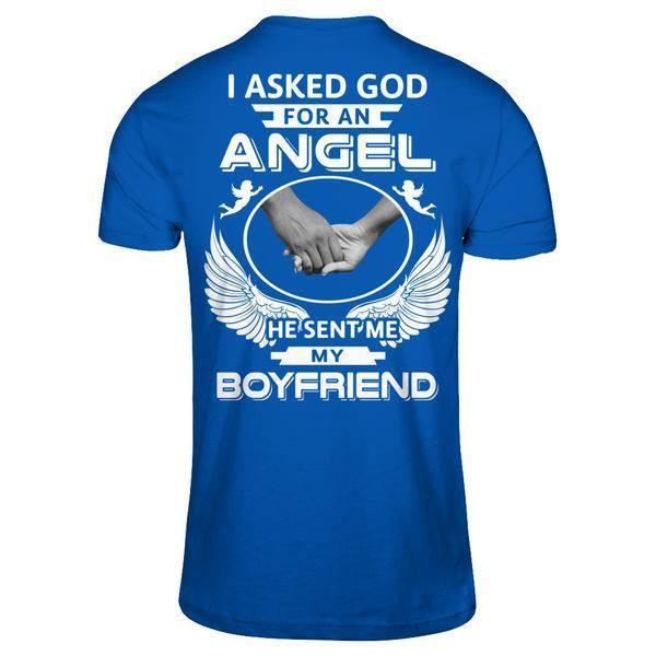 I Asked God For An Angel He Sent Me My Boyfriend-T-Shirt & Hoodie-Premium T-Shirt-Royal