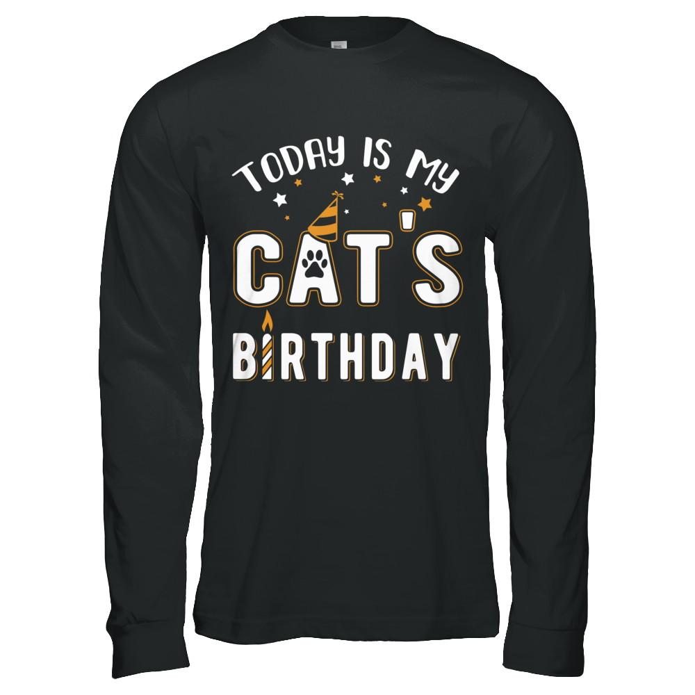 Today is My Cat's Birthday-T-Shirt & Hoodie-Long Sleeve T-Shirt-Black