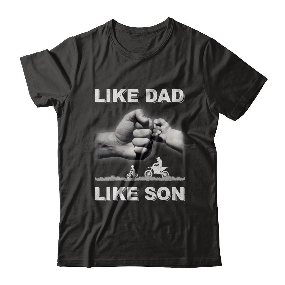 Like Dad Like Son Motorcross Dirtbike Fathers Day