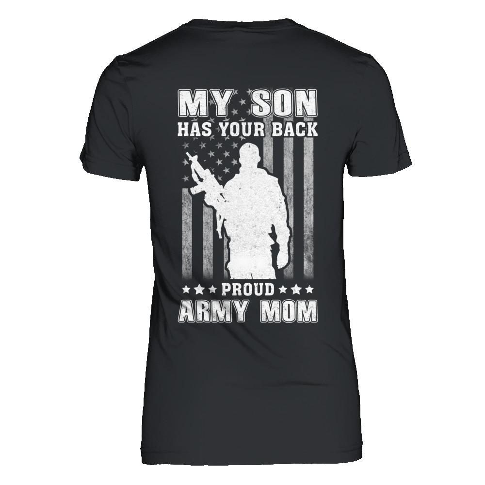 American Flag MY SON HAS YOUR BACK PROUD ARMY MOM-T-Shirt & Hoodie-Women's T-Shirt-Black
