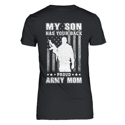 American Flag MY SON HAS YOUR BACK PROUD ARMY MOM-T-Shirt & Hoodie-Women's T-Shirt-Black