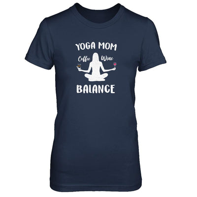 Yoga Moms Have Balance Wine Coffee Mothers Day-T-Shirt & Tank Top-Women's T-Shirt-Navy