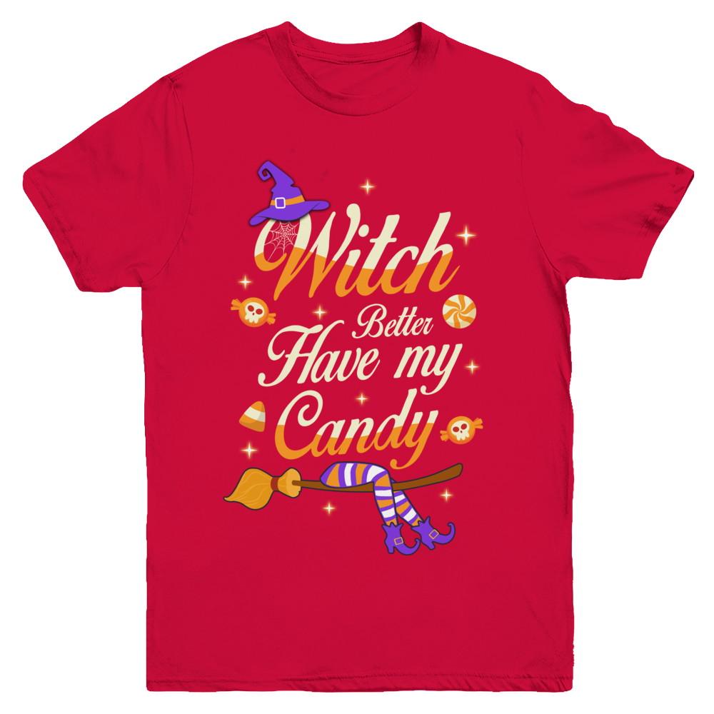 Costume Halloween Witch Better Have My Candy Youth-Youth Shirt-Youth T-Shirt-Red