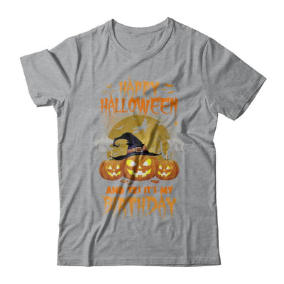Happy Halloween And Yes It's My Birthday Gifts-T-Shirt & Hoodie-Classic T-Shirt-Sport Grey