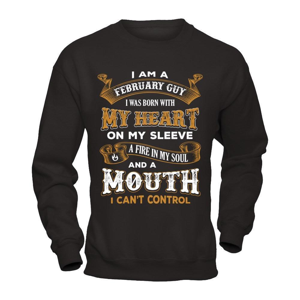 I'm A February Guy I Was Born With My Heart Birthday-T-Shirt & Hoodie-Crewneck Sweatshirt-Black