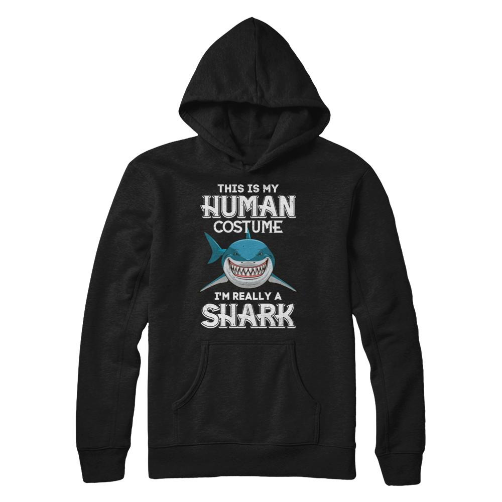 This Is My Human Costume I'm Really A Shark Halloween-T-Shirt & Hoodie-Pullover Hoodie-Black