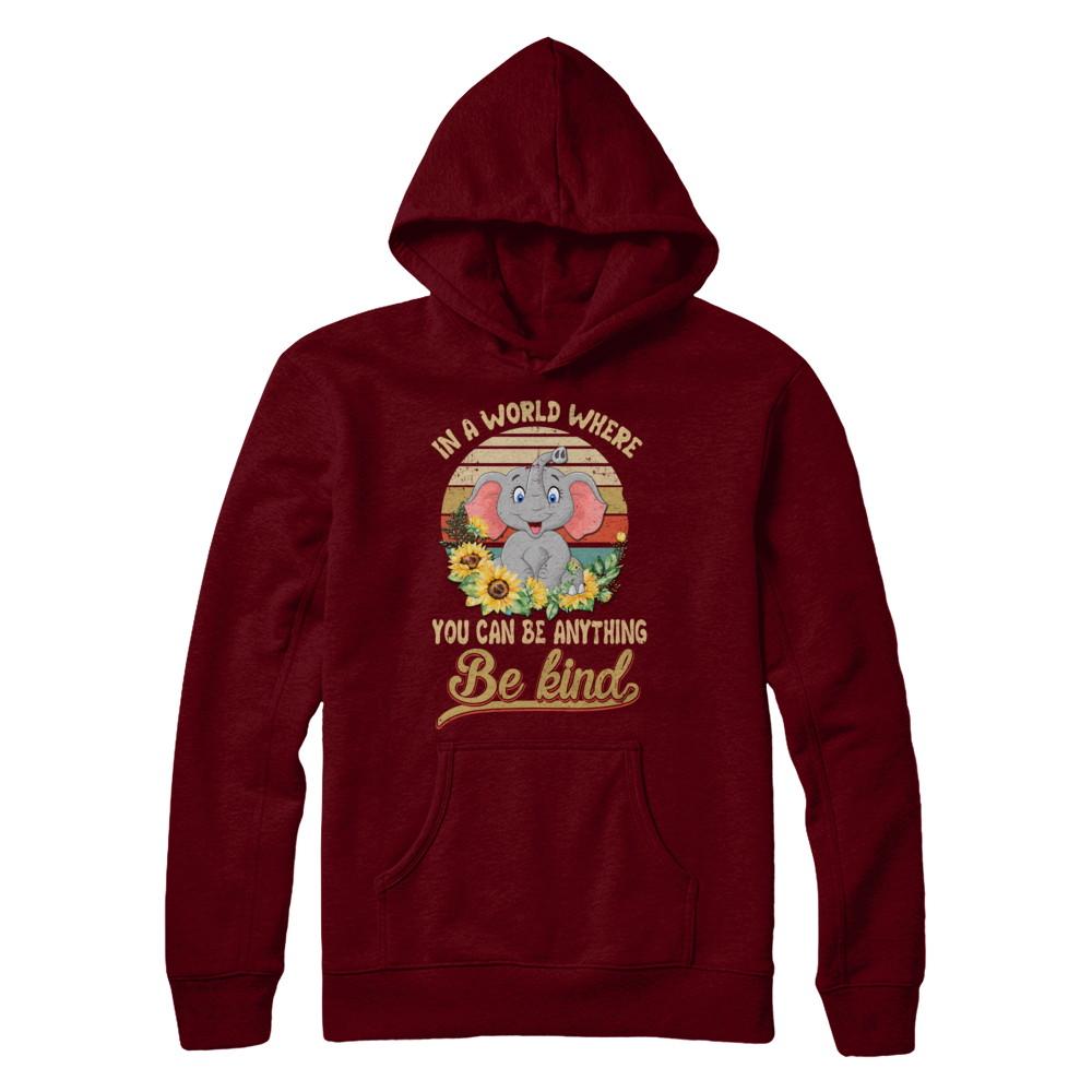 Vintage In World Where You Can Be Anything Be Kind Elephant-T-Shirt & Hoodie-Pullover Hoodie-Maroon