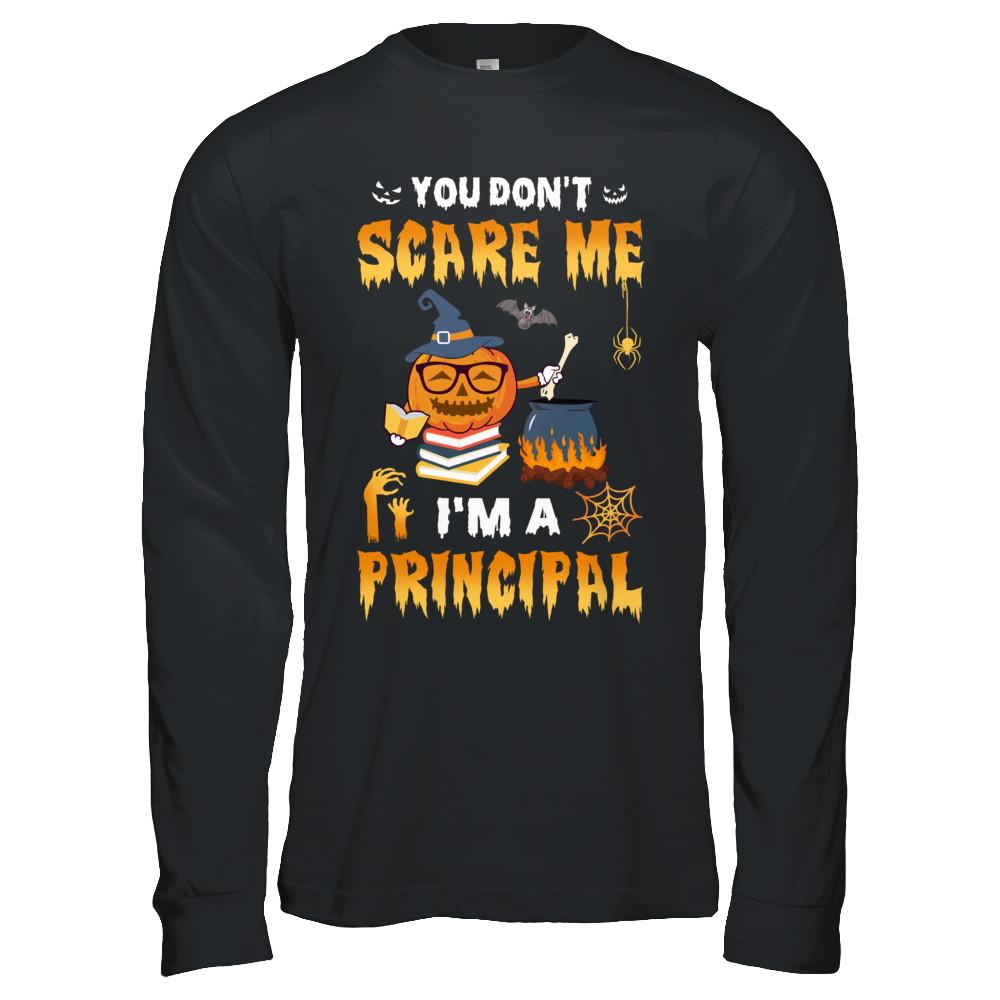 You Don't Scare Me I'm A Principal Halloween Costume-T-Shirt & Hoodie-Long Sleeve T-Shirt-Black