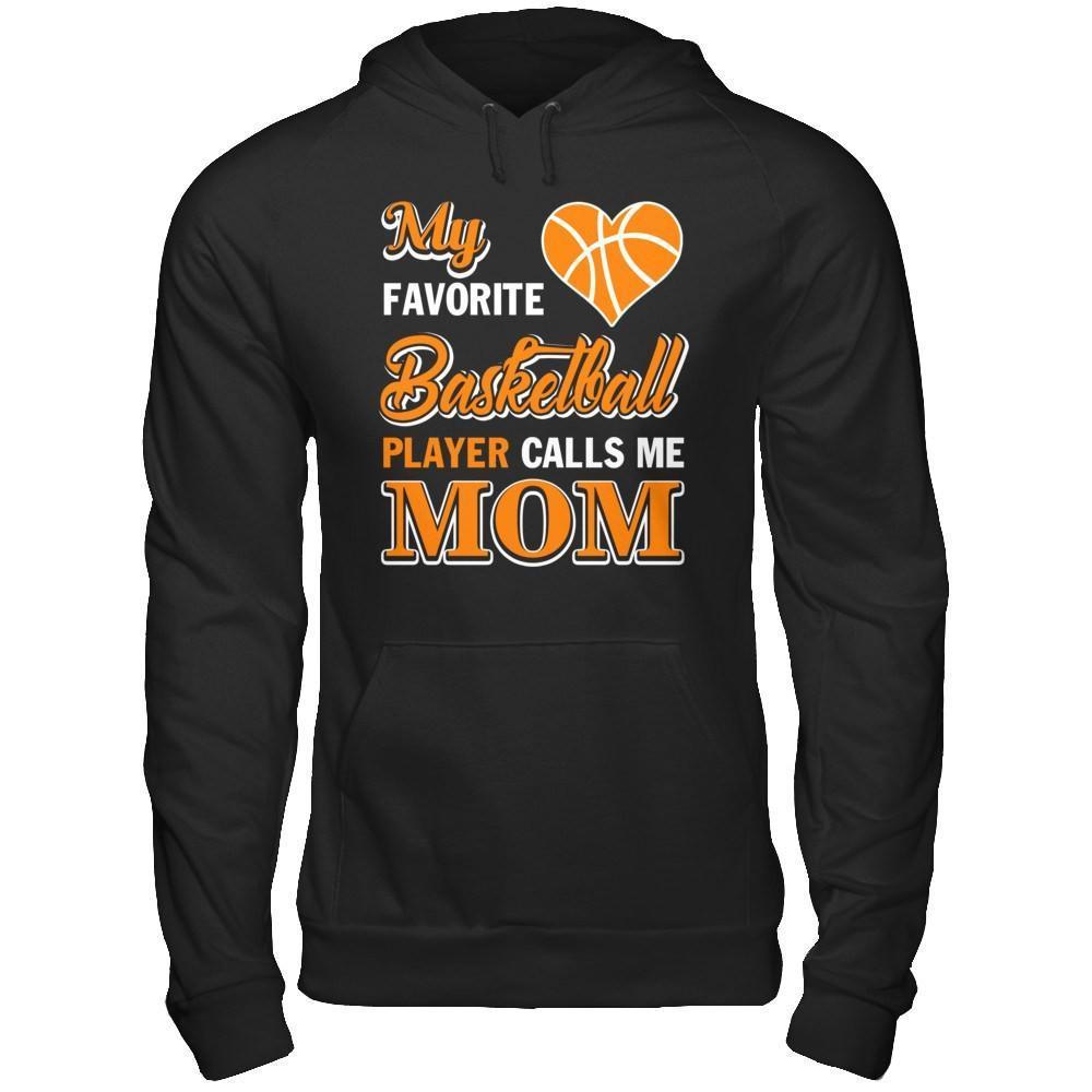 My Favorite Basketball Player Calls Me Mom-T-Shirt & Hoodie-Pullover Hoodie-Black