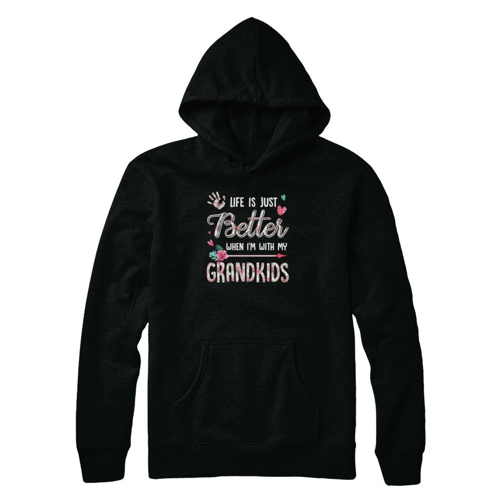 Life Is Just Better When Im With My Grandkids Grandma Gift-T-Shirt & Tank Top-Pullover Hoodie-Black