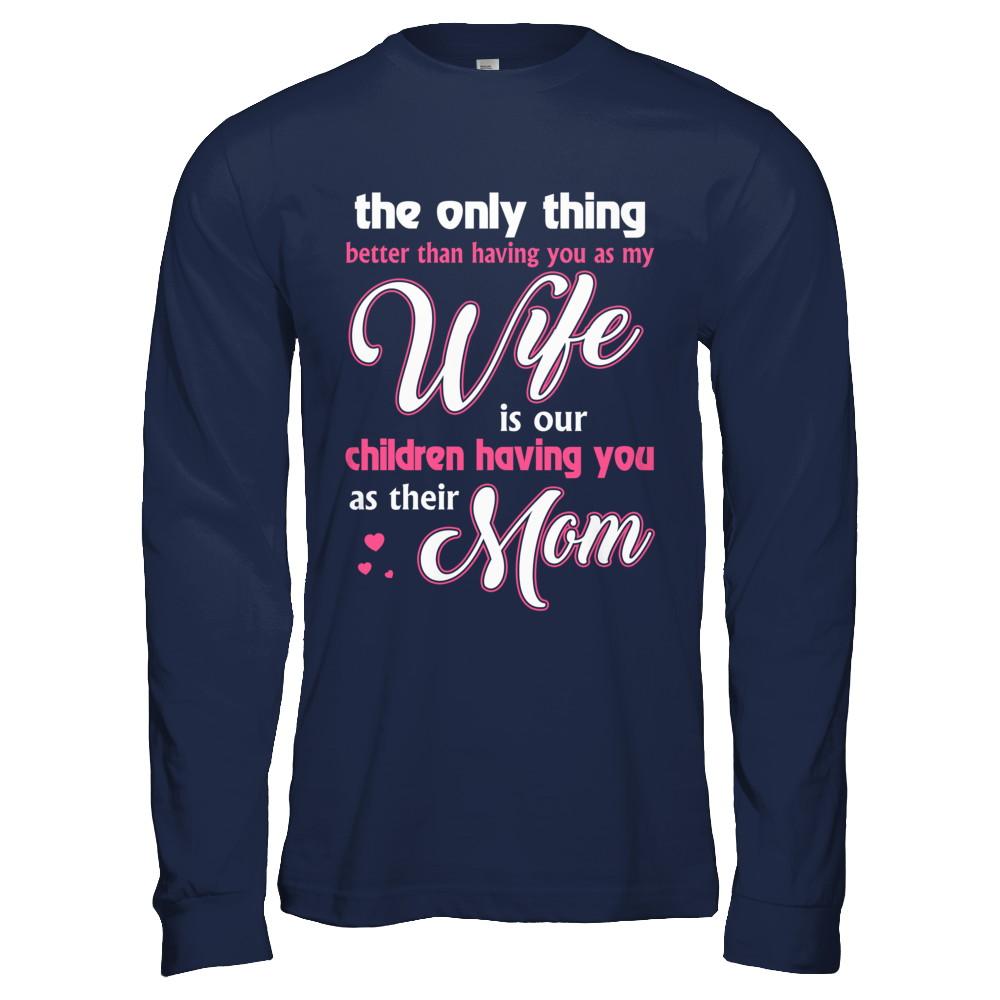 Love Our Children Mother's Day Gift From Husband For Wife-T-Shirt & Hoodie-Long Sleeve T-Shirt-Navy