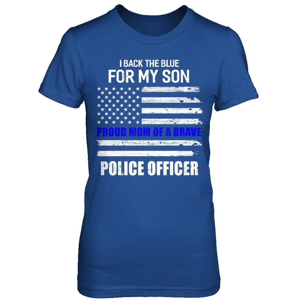 I Back The Blue For My Son Proud Mom Police Officer-T-Shirt & Hoodie-Women's T-Shirt-Royal