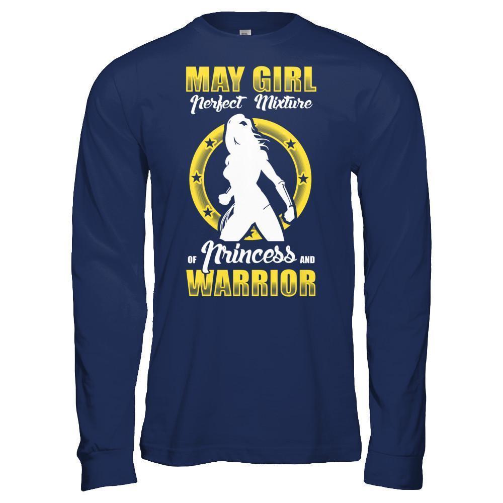 May Girl Perfect Mixture Of Princess And Warrior-T-Shirt & Hoodie-Long Sleeve T-Shirt-Navy