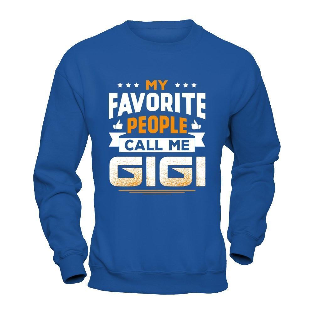My Favorite People Call Me Gigi-T-Shirt & Hoodie-Crewneck Sweatshirt-Royal