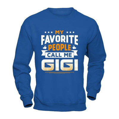 My Favorite People Call Me Gigi-T-Shirt & Hoodie-Crewneck Sweatshirt-Royal