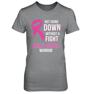 Not Going Down Without A Fight Breast Cancer Warrior-T-Shirt & Hoodie-Women's T-Shirt-Sport Grey