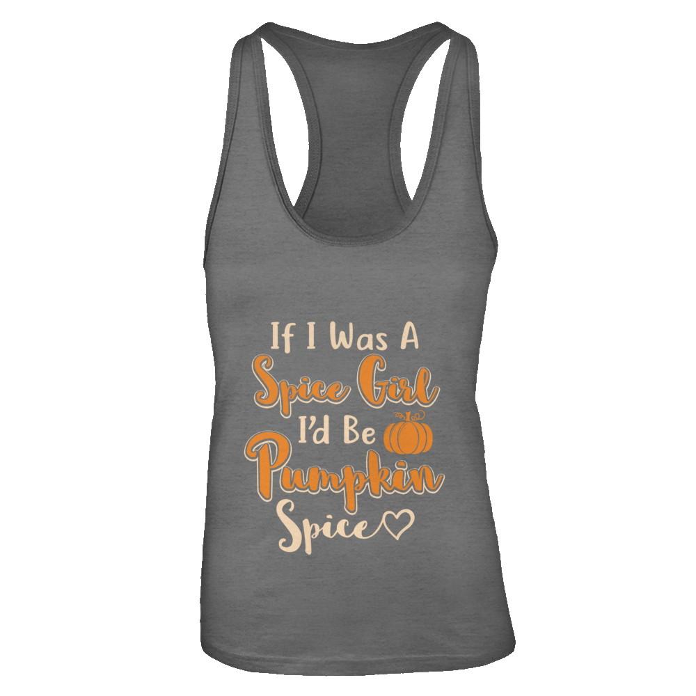 Halloween If I Was A Spice Girl I'd Be Pumpkin Spice-T-Shirt & Tank Top-Women's Ideal Racerback Tank-Dark Grey