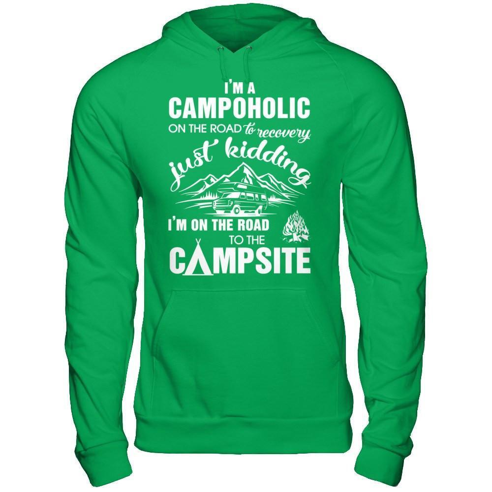 I'm A Campoholic On The Road To Recovery-T-Shirt & Hoodie-Pullover Hoodie-Irish Green