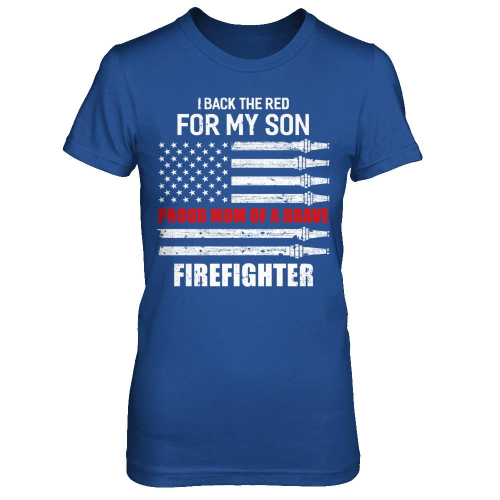 I Back The Red For My Son Proud Mom Firefighter-T-Shirt & Hoodie-Women's T-Shirt-Royal