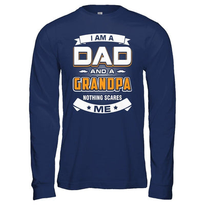 I Am A Dad And A Grandpa Nothing Scares Me-T-Shirt & Hoodie-Long Sleeve T-Shirt-Navy