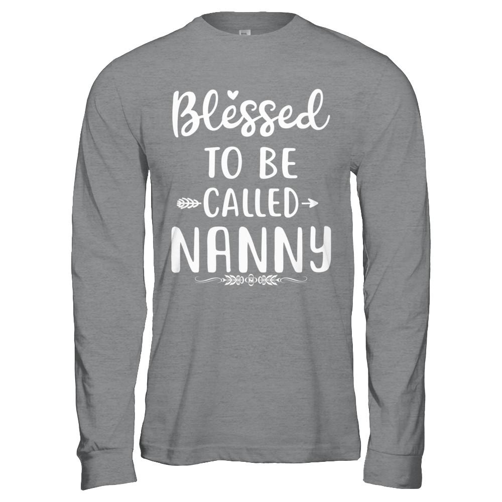 Funny Grandma Blessed To Be Called Nanny-T-Shirt & Hoodie-Long Sleeve T-Shirt-Sport Grey