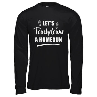 Let's Touchdown Homerun-T-Shirt & Hoodie-Long Sleeve T-Shirt-Black